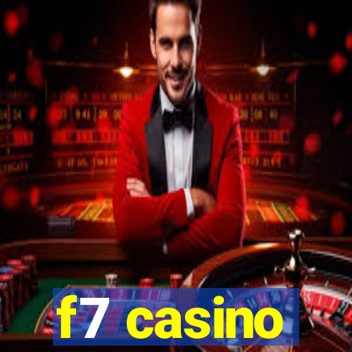 f7 casino